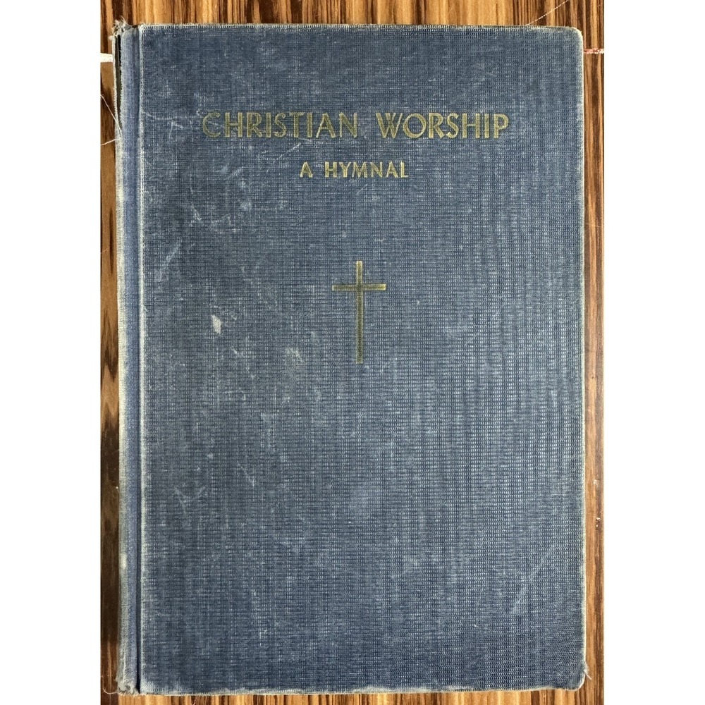 Christian Worship A Hymnal 1950 7th Printing Shelton Smith Vintage Hardcover